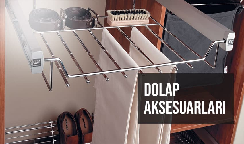 dolap aksesuarları